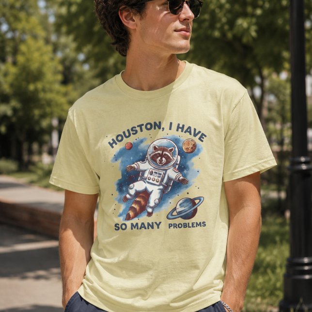 Houston jag har så många problem, rolig sarkasm t shirt (Skapare uppladdad)