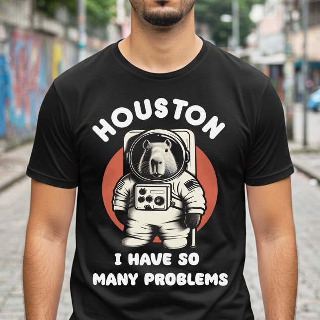 Houston jag har så många problem t shirt (Skapare uppladdad)