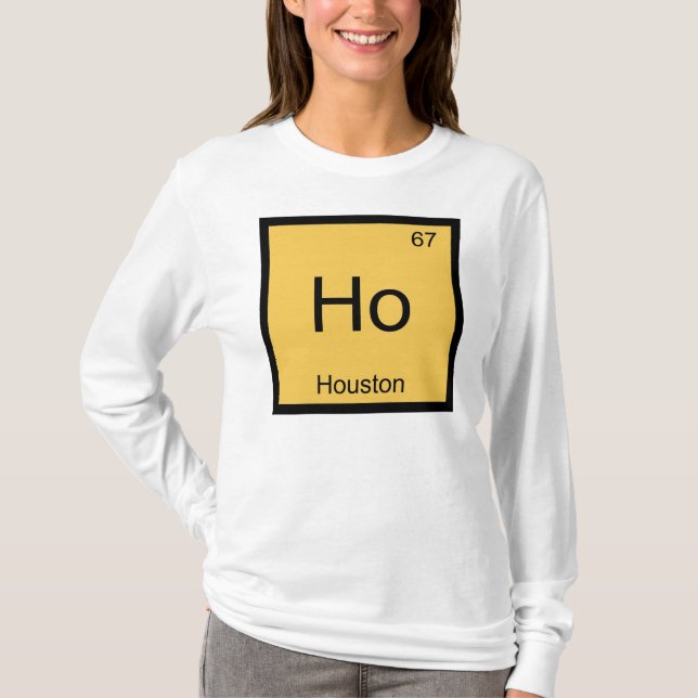 Houston  Namn Kemi Element Periodiska Systemet Tee (Framsida)