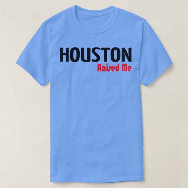 Houston Razed Me 2 T Shirt (Design framsida)