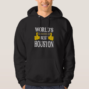 Houston Surname Team Family Efternamn World's Best Hoodie