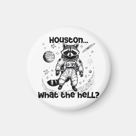 Houston... Vad i helvete? Adsible Raccoon Magnet