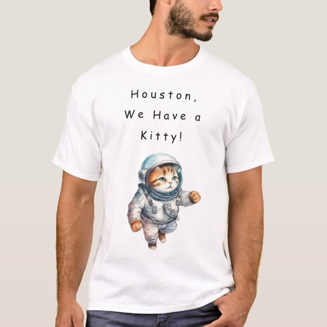 Houston, vi har en Kattunge! T Shirt (Framsida)