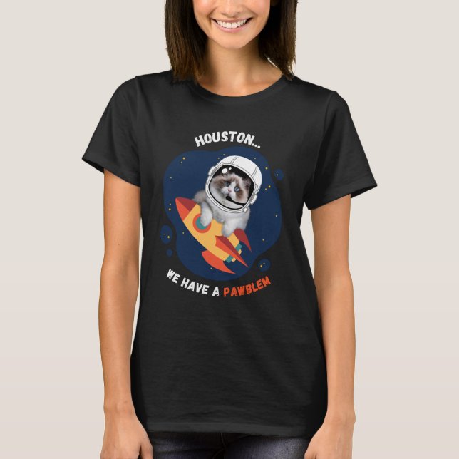 Houston Vi har en PAWblem T-Shirt (Framsida)