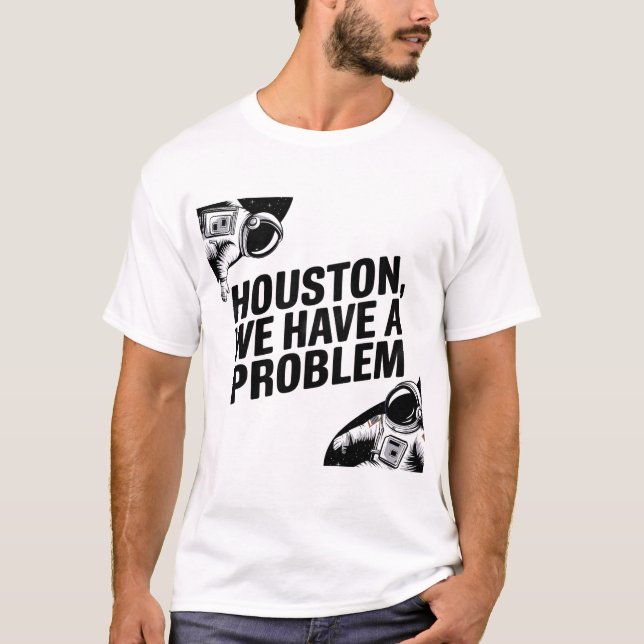 Houston, vi har ett problem - astronaut Design T Shirt (Framsida)