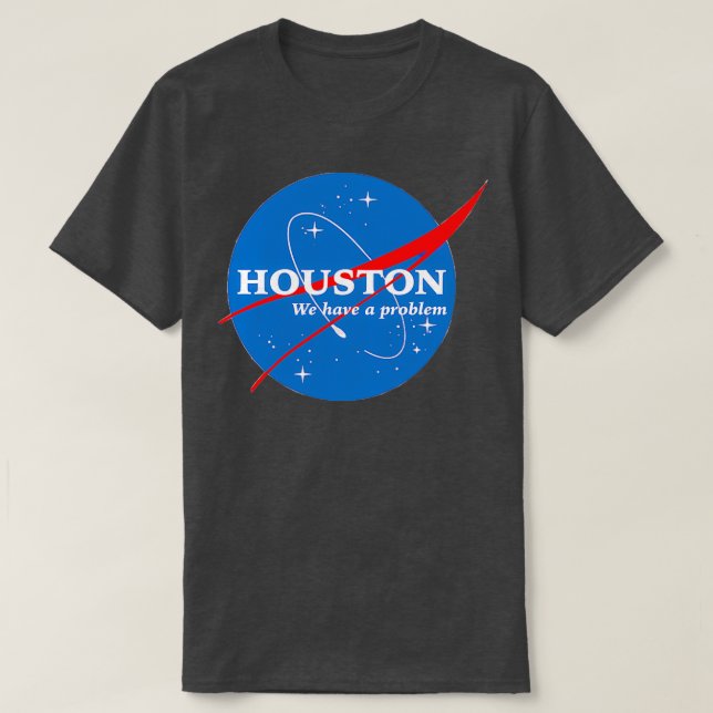 Houston vi har problem t shirt (Design framsida)