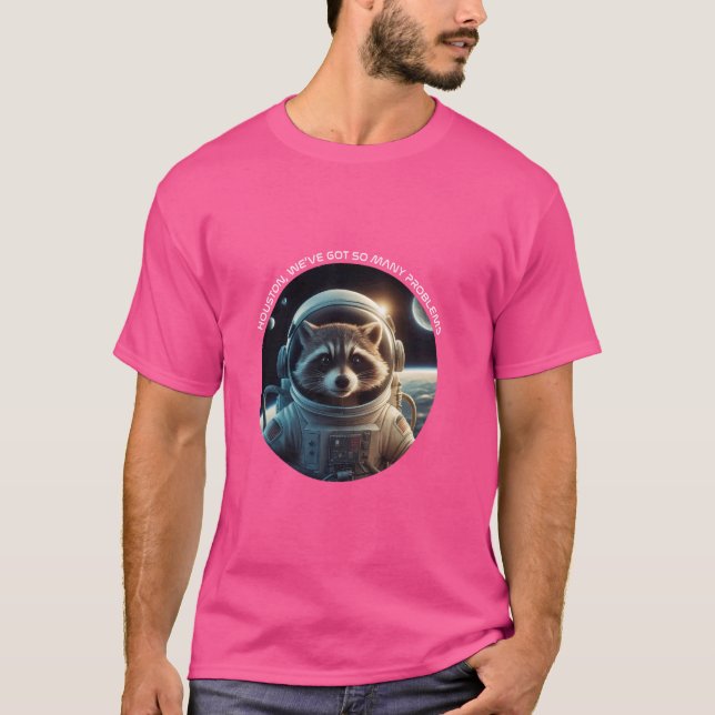 Houston, vi har så många problem. Raccoon Astrona T Shirt (Framsida)