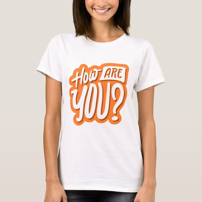 How Are You? T-Shirt – Friendly & Thoughtful Graph (Framsida)