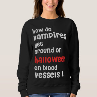 How Do Vampires Get Around On Halloween  Halloween T Shirt