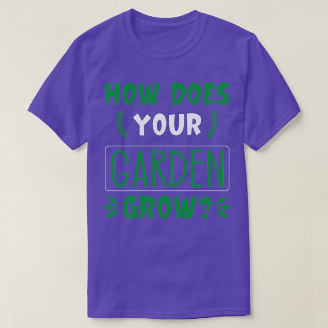 How does your garden grow 1 t shirt (Design framsida)