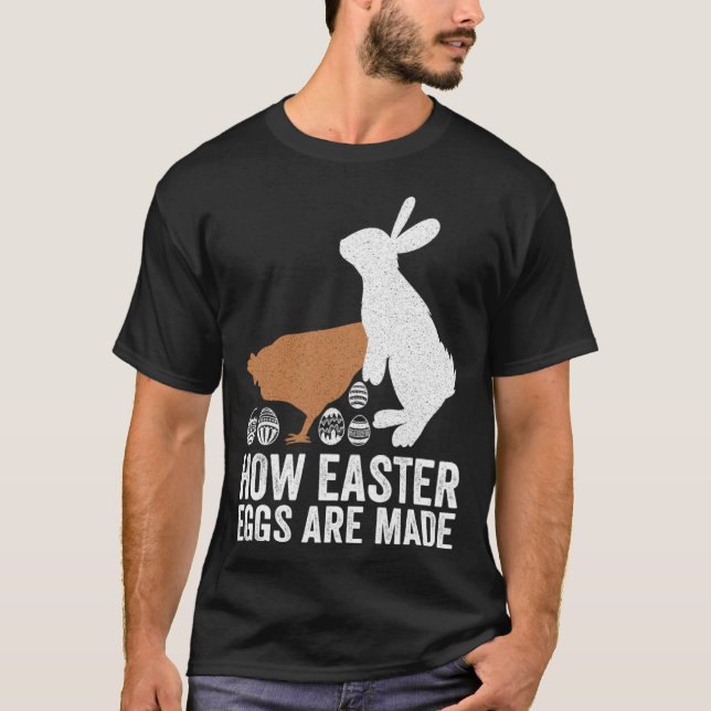 How Easter Eggs Are Made  Chicken Bunny Adult Men  T Shirt (Framsida)