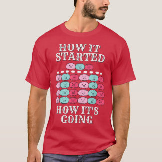 How it started, how it's going, funny pigs, multip t shirt