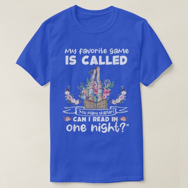 How Many Chapters Can I Read In One Night Reading  T Shirt (Design framsida)