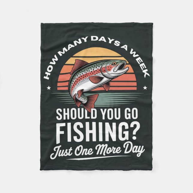 How Many Days A Week Should You Go Fishing Fleecefilt (Framsidan)