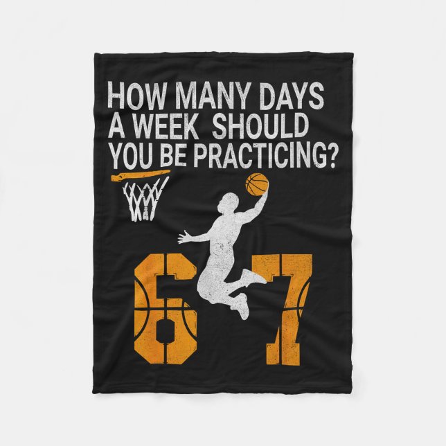 How Many Days Funny 67 Meme Basketball Practicing  Fleecefilt (Framsidan)