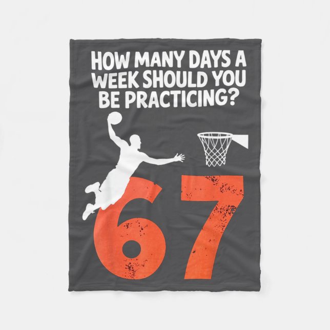 How Many Days Funny 67 Meme Basketball Practicing  Fleecefilt (Framsidan)