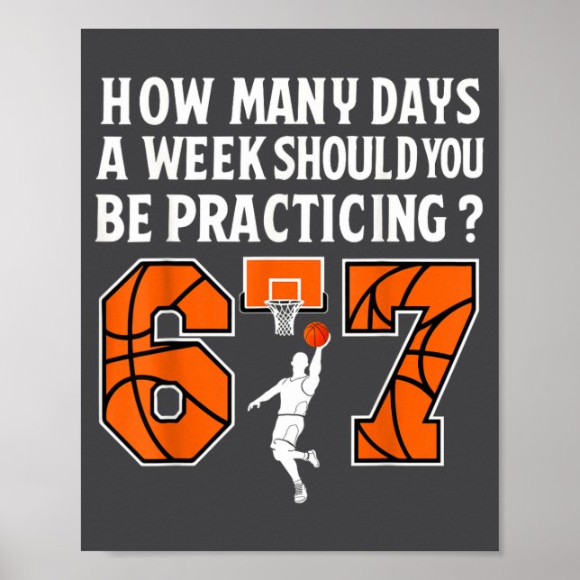 How Many Days Funny 67 Meme Basketball Practicing  Poster (Framsidan)