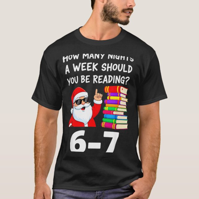 How Many Nights A Week Should You Be Reading 67 Ch T Shirt (Framsida)