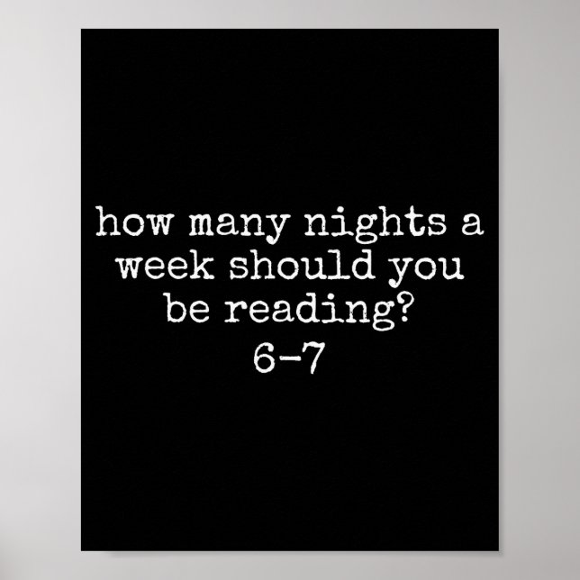 How Many Nights A Week Should You Be Reading 6 7 M Poster (Framsidan)