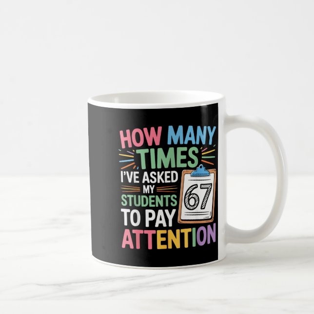 How Many Times 67 Teacher Meme Funny Clroom School Kaffemugg (Höger)