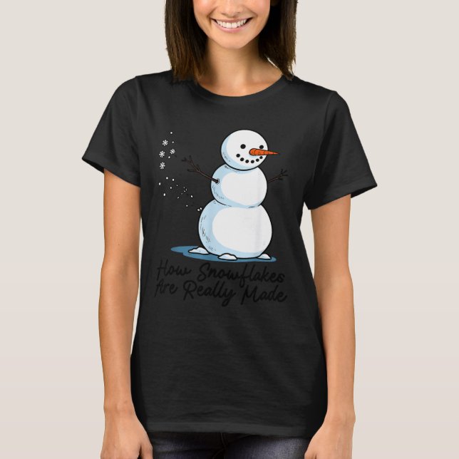 How Snowflakes Are Really Made Snowman Christmas J T Shirt (Framsida)