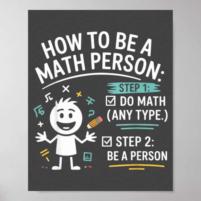 How To Be A Math Person Funny Teacher Student Pun  Poster (Framsidan)