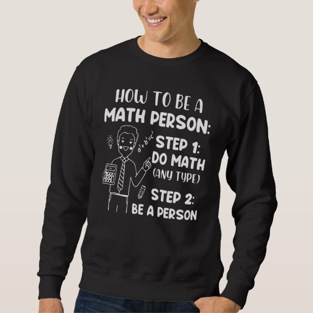 How To Be A Math Person  Math Saying Lång Ärmad Tröja (Framsida)