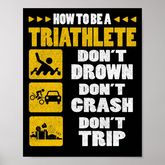 How To Be A Triathlete Don't Drown Don't Crash Poster (Framsidan)