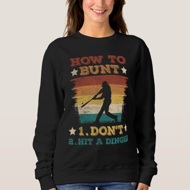 How To Bunt Don Hit A Dinger Baseball Softball T Shirt (Framsida)