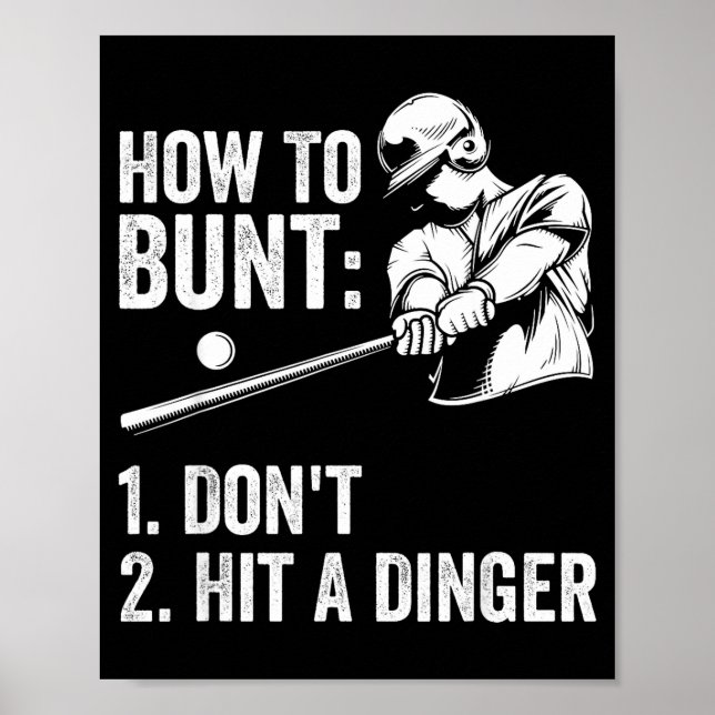How To Bunt Don't Hit A Dinger Funny Baseball Play Poster (Framsidan)