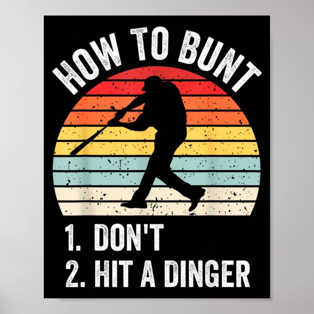 How To Bunt Don't Hit A Dinger Funny Baseball Play Poster (Framsidan)