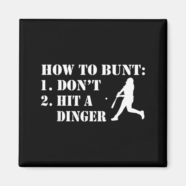How To Bunt Don't Hit A Dinger Funny Baseball Soft Magnet (Framsidan)