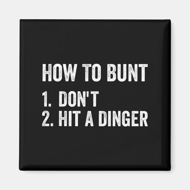 How To Bunt Don't Hit A Dinger Funny Baseball Soft Magnet (Framsidan)
