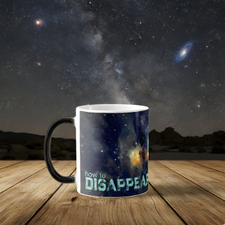 How to Disappear Into the Cosmos Magisk Mugg