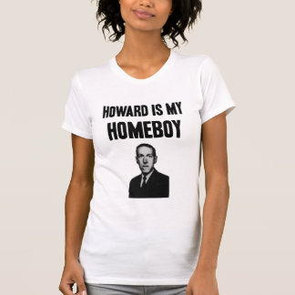 Howard är min Homeboy Tee Shirt