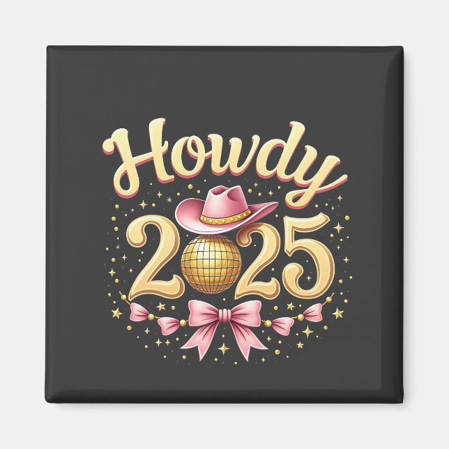 Howdy 2025 nyår Kväll Cowboy Western Magnet (Framsidan)