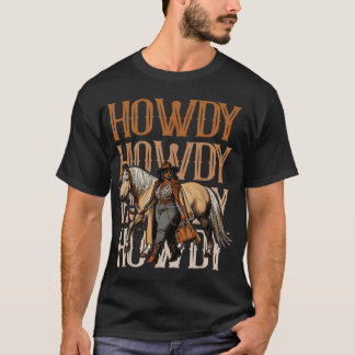 Howdy Black Cowgirl Land Western Rodeo T Shirt