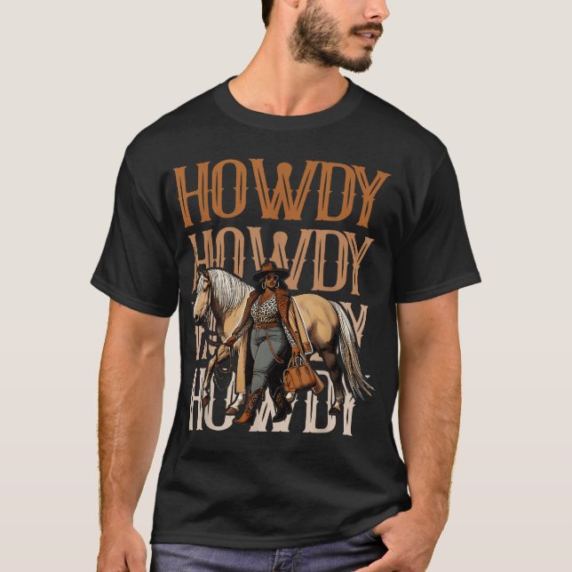 Howdy Black Cowgirl Land Western Rodeo T Shirt (Framsida)