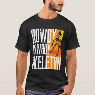 Howdy Cowboy Skeleton - Westerna Halloween T-Shirt