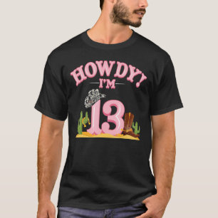 Howdy Cowgirl 13:e födelsedagen Westerna Land Sout T Shirt