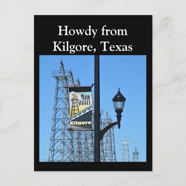 Howdy från Kilgore, Texas, Oil Derricks on Main St Vykort (Framsida)