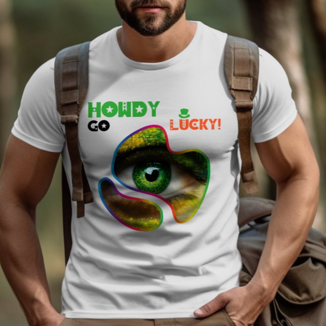 Howdy Go Lucky! - Irländska traditioner T Shirt (Skapare uppladdad)
