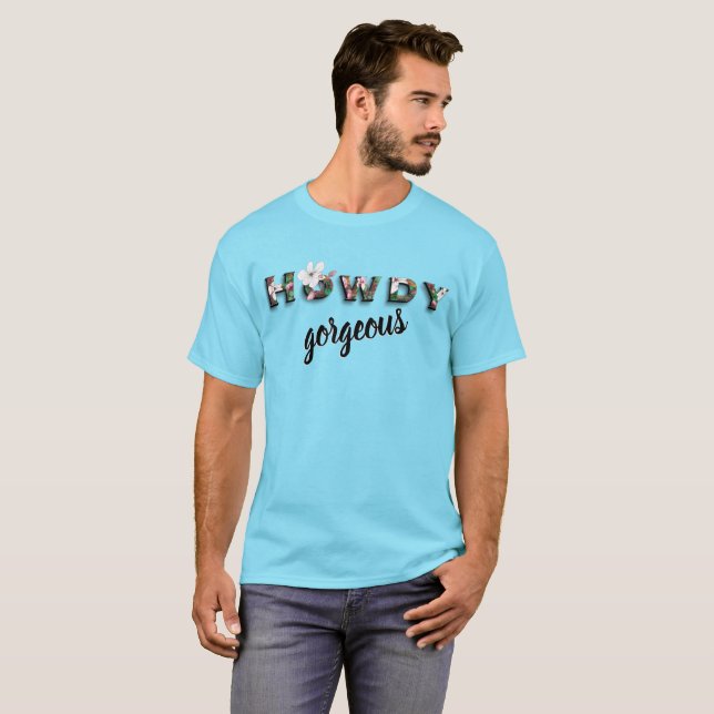 Howdy Gorgous | Manar för Rustic Chic Blommigt T Shirt (Hel framsida)