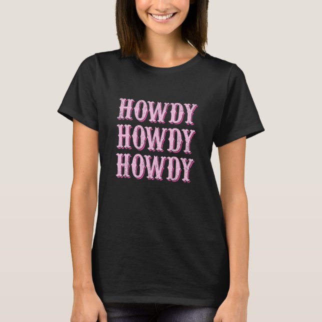 Howdy Graphic Horse Lover Equestrian Rider Horses  T Shirt (Framsida)