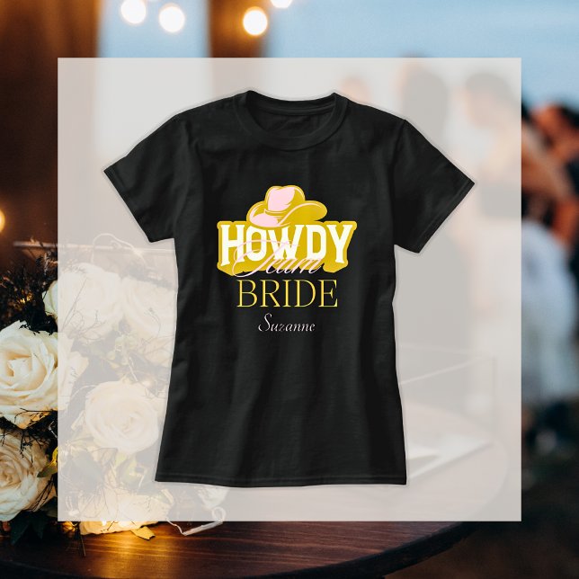Howdy Guld Cowboy Hat Team Bride Namn T-Shirt (Matching Bridal Bachelorette Party T-Shirts)