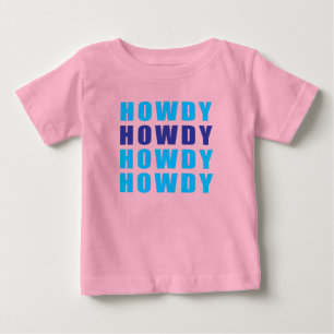 Howdy Howdy Howdy Howdy T Shirt