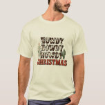Howdy Howdy Howdy julfamiljen Julafton Party Gift T Shirt<br><div class="desc">Howdy Howdy Howdy julfamiljen Julafton Party Gift Helgdag</div>