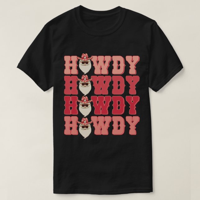 Howdy Howdy Howdy Santa God jul Cowboy T Shirt (Design framsida)