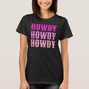Howdy Howdy Shock rosa och White Aesthetic Spa T Shirt