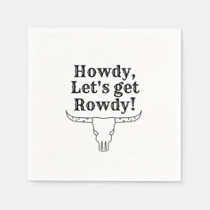Howdy, låt oss bli rowdy pappersservett